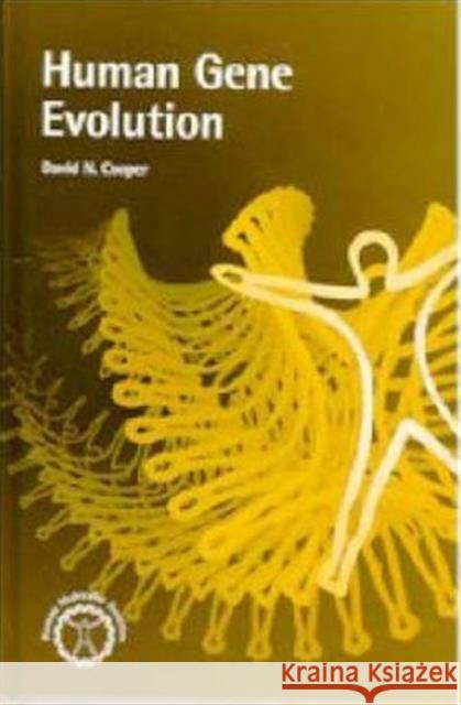 Human Gene Evolution David Cooper David Cooper  9781859961513 Taylor & Francis