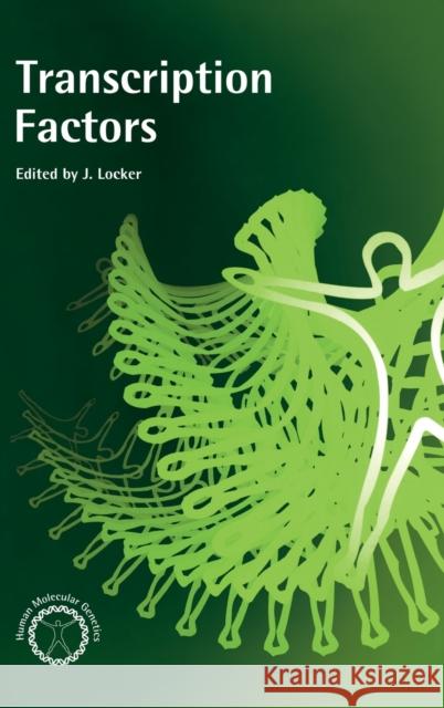 Transcription Factors J. Locker Joseph Locker 9781859961827