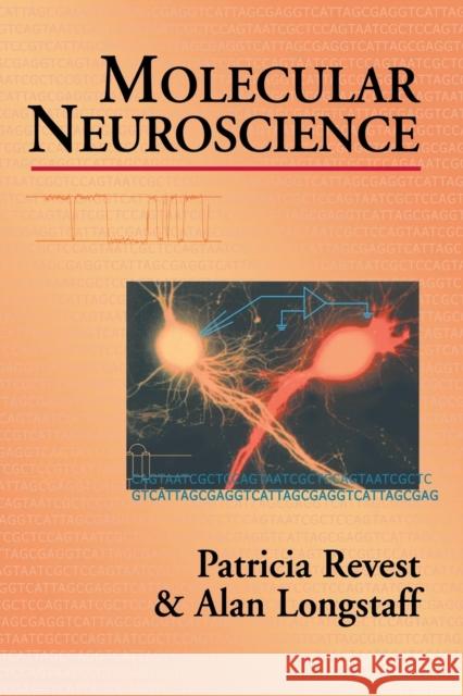 Molecular Neuroscience P. Revest Patricia Revest A. Longstaff 9781859962503 Garland Publishing