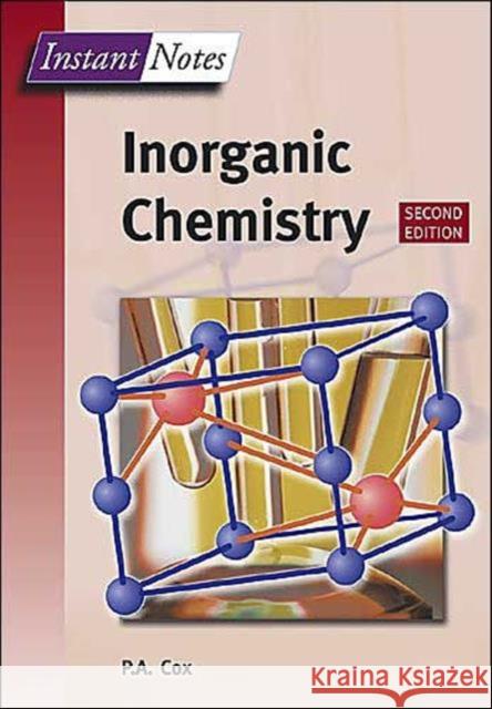 BIOS Instant Notes in Inorganic Chemistry P. A. Cox 9781859962893 Taylor & Francis Group