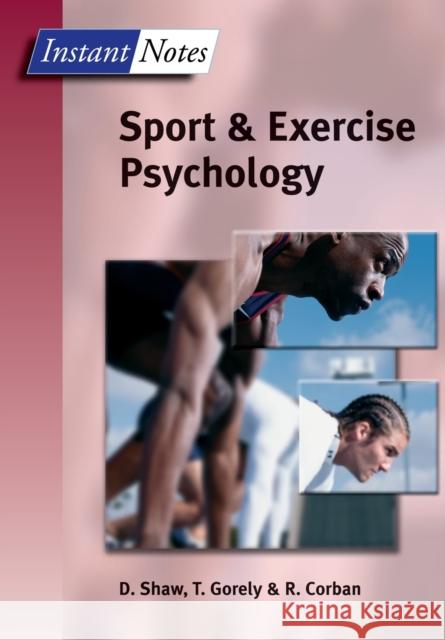 BIOS Instant Notes in Sport and Exercise Psychology R Corban 9781859962947 0