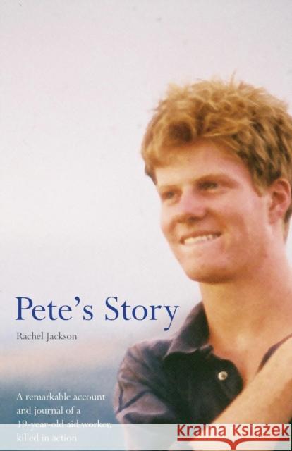 Pete's Story Rachel Jackson 9781860245459