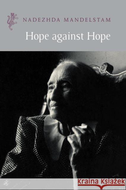 Hope Against Hope Nadezhda Mandelstam 9781860466359