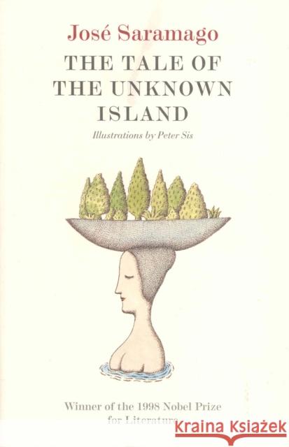 The Tale of the Unknown Island Saramago, Jose 9781860466908