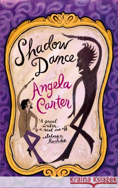 Shadow Dance Angela Carter 9781860490415 Little, Brown Book Group