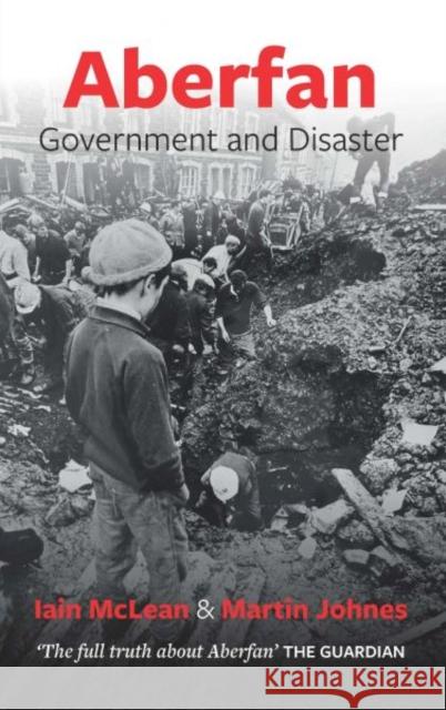 Aberfan: Government and Disaster Iain McLean Martin Johnes  9781860571336 Welsh Academic Press