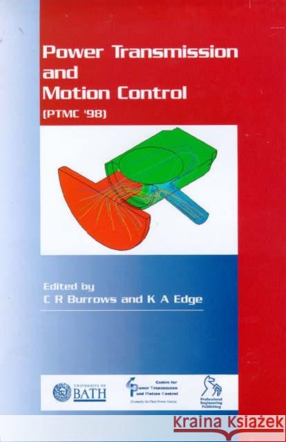 Power Transmission and Motion Control: PTMC 1998  9781860581342 JOHN WILEY AND SONS LTD