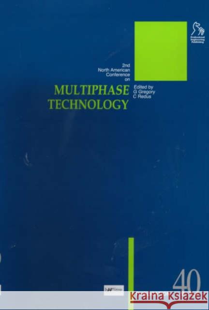 Multiphase Technology  9781860582523 JOHN WILEY AND SONS LTD