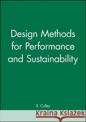 Design Methods for Performance and Sustainability  9781860583568 JOHN WILEY AND SONS LTD