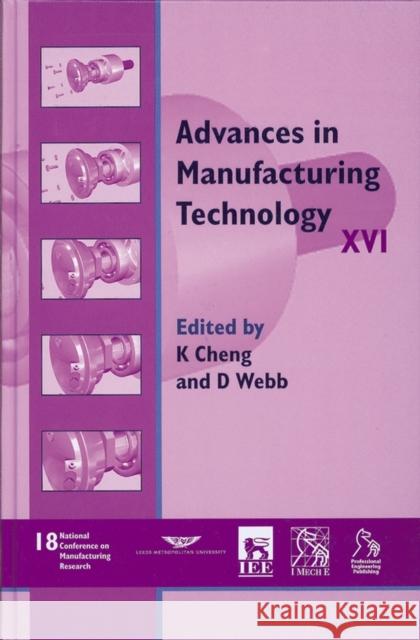 Advances in Manufacturing Technology XVI - Ncmr 2002 Cheng, Kai 9781860583780 JOHN WILEY AND SONS LTD