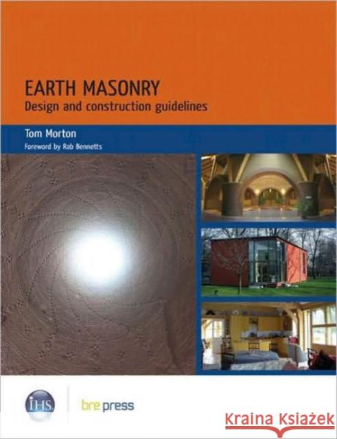 Earth Masonry: Design and Construction Guidelines (EP 80) Tom Morton 9781860819780
