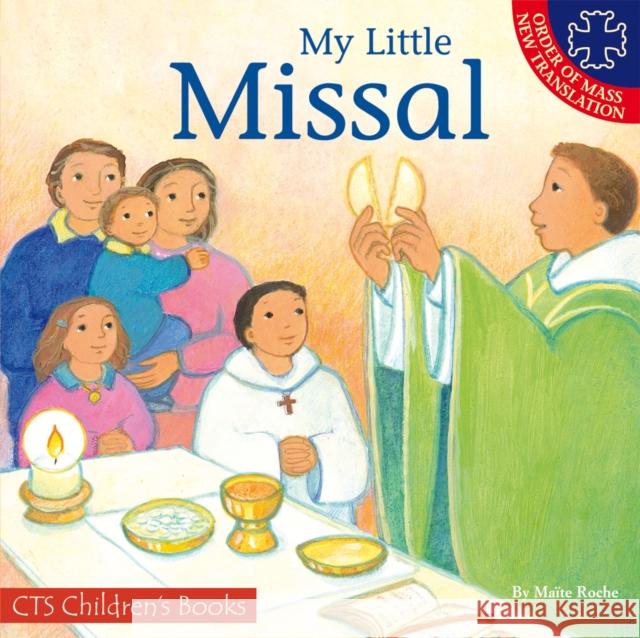 My Little Missal Maite Roche 9781860825651 Catholic Truth Society