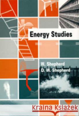 Energy Studies W. Shepherd D. W. Shepherd 9781860940422 World Scientific Publishing Company