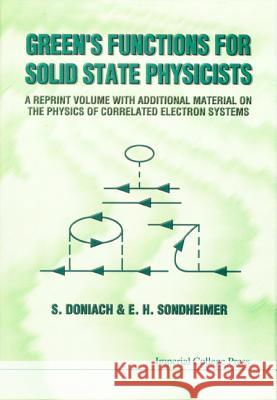 Green's Functions for Solid State Physic S. Doniach E. H. Sondheimer 9781860940781