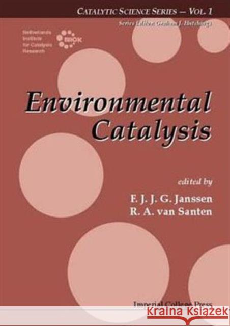 Environmental Catalysis R. A. Va F. J. J. G. Janssen 9781860941252 World Scientific Publishing Company