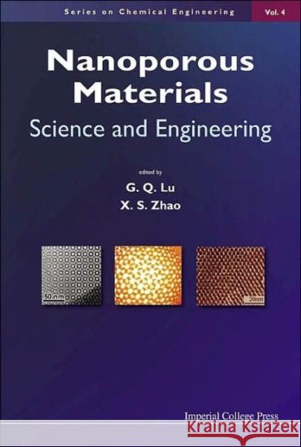 Nanoporous Materials: Science and Engineering Lu, G. Q. Max 9781860942105 Imperial College Press