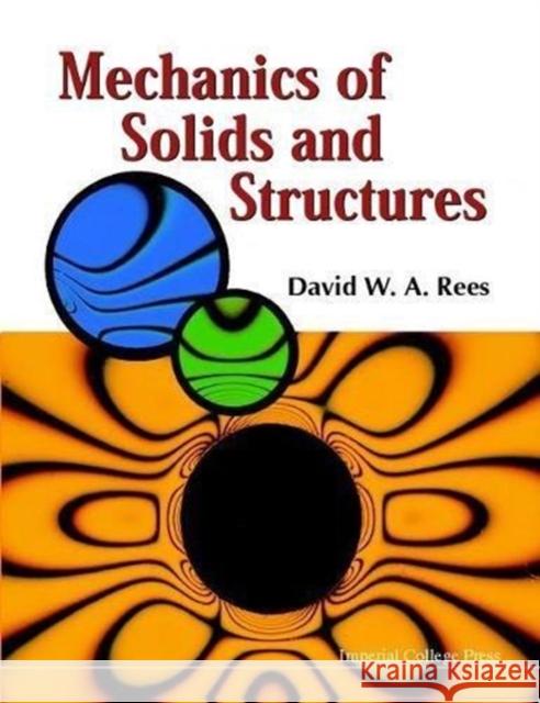 Mechanics of Solids and Structures Rees, David W. a. 9781860942174