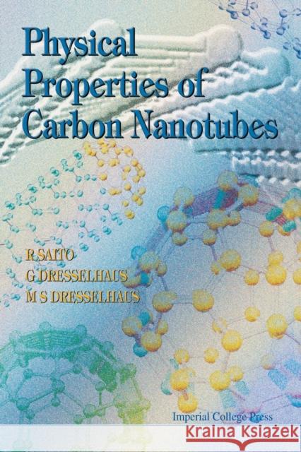 Physical Properties of Carbon Nanotubes Dresselhaus, G. 9781860942235 0