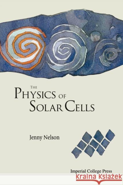 The Physics of Solar Cells Nelson, Jenny A. 9781860943492 Imperial College Press