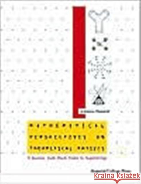 Mathematical Perspectives on Theoretical Physics: A Journey from Black Holes to Superstrings Prakash, Nirmala 9781860943652 Imperial College Press