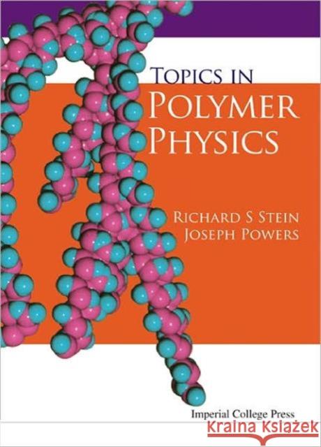 Topics in Polymer Physics Powers, Joseph 9781860944123