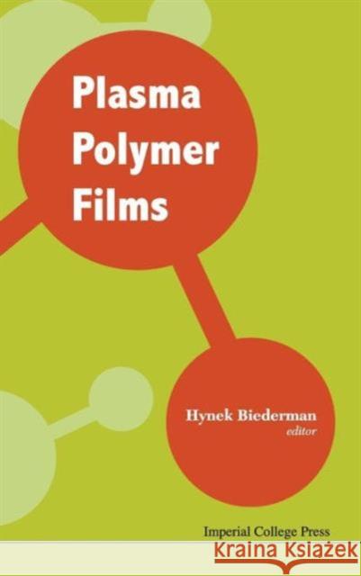 Plasma Polymer Films Hynek Biederman 9781860944673