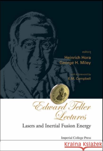 Edward Teller Lectures: Lasers and Inertial Fusion Energy Hora, Heinrich 9781860944680