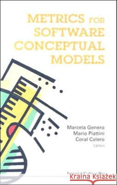 Metrics for Software Conceptual Models Genero, Marcela 9781860944970