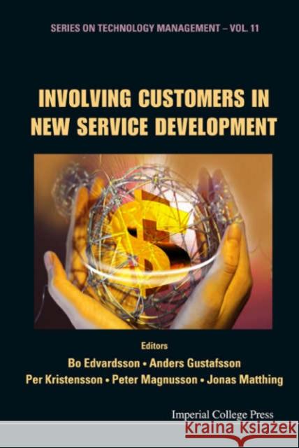 Involving Customers in New Service Development Edvardsson, Bo 9781860946691