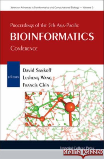 Proceedings of the 5th Asia-Pacific Bioinformatics Conference Chin, Francis Y. L. 9781860947834
