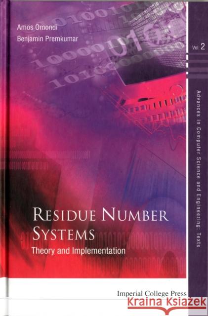 Residue Number Systems: Theory and Implementation Omondi, Amos R. 9781860948664 Imperial College Press