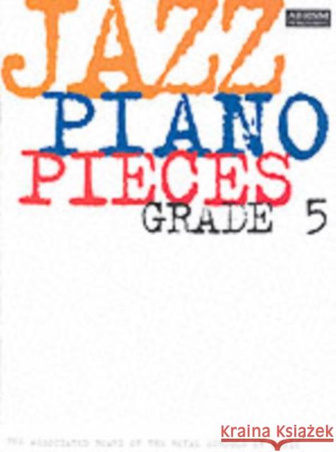 Jazz Piano Pieces, Grade 5   9781860960079 Associated Board of the Royal Schools of Musi