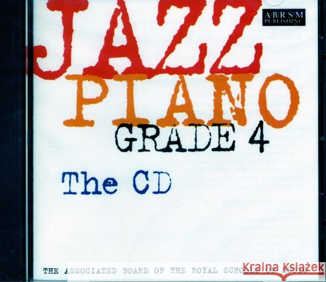 Jazz Piano Grade 4: The CD  9781860960130 Associated Board of the Royal Schools of Musi