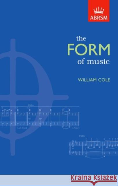 The Form of Music   9781860960277 Associated Board of the Royal Schools of Musi