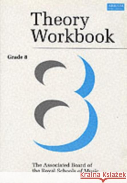 Theory Workbook Grade 8  9781860960895 Associated Board of the Royal Schools of Musi