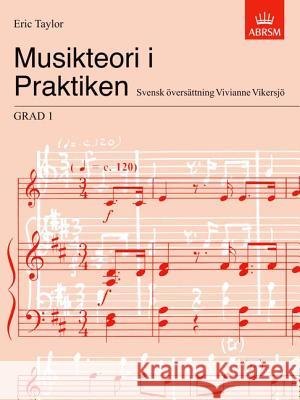 Musikteori i Praktiken Grad 1 : Swedish language edition  9781860961595 Associated Board of the Royal Schools of Musi