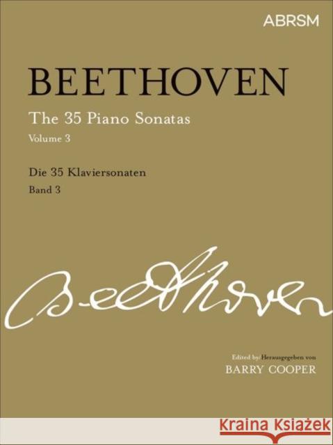 The 35 Piano Sonatas, Volume 3 : Op. 57 - Op. 111  9781860962479 Associated Board of the Royal Schools of Musi