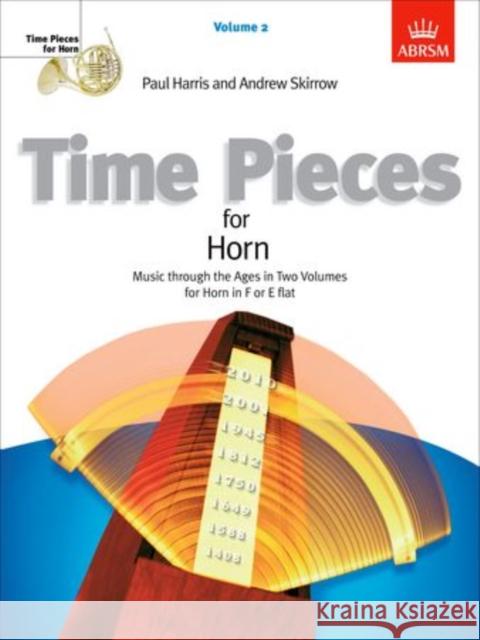 Time Pieces for Horn, Volume 2 : Music through the Ages in 2 Volumes Paul Harris 9781860962783 0