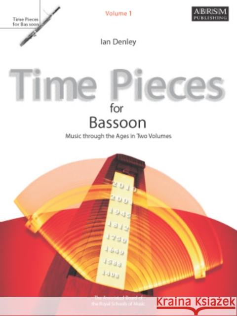 Time Pieces for Bassoon, Volume 1 : Music through the Ages in Two Volumes   9781860962967 0