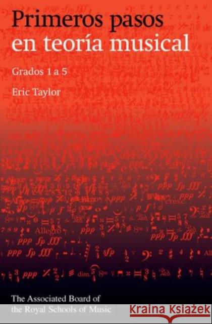 Primeros pasos en teoria musical : Grados 1 a 5 (Spanish edition)  9781860962998 Associated Board of the Royal Schools of Musi