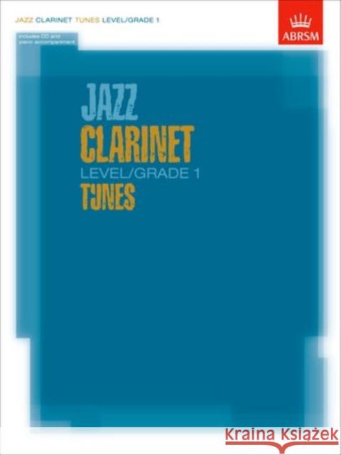 Jazz Clarinet Level/Grade 1 Tunes/Part & Score & CD  ABRSM 9781860963018 0