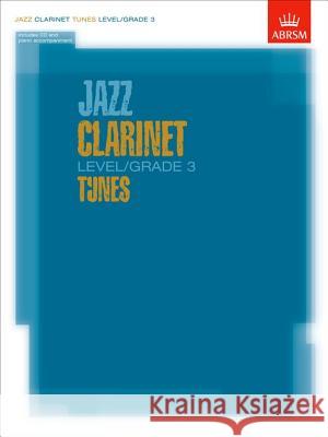 Jazz Clarinet Level/Grade 3 Tunes/Part & Score & CD  9781860963032 Associated Board of the Royal Schools of Musi