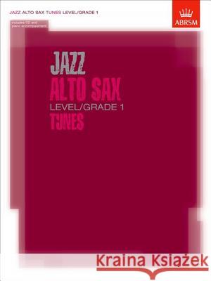 Jazz Alto Sax Level/Grade 1 Tunes/Part & Score & CD   9781860963049 0