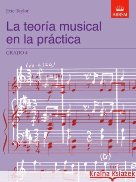 La teoria musical en la practica Grado 4 : Spanish Edition  9781860963537 Associated Board of the Royal Schools of Musi