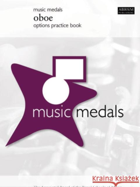 Music Medals Oboe Options Practice Book  9781860965227 Associated Board of the Royal Schools of Musi