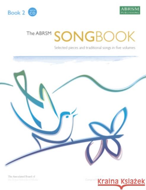 The ABRSM Songbook, Book 2: Selected pieces and traditional songs in five volumes  ABRSM 9781860965982 Associated Board of the Royal Schools of Musi