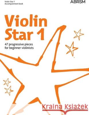 Violin Star 1, Accompaniment book Edward HuwsJones 9781860969027 Associated Board of the Royal Schools of Musi