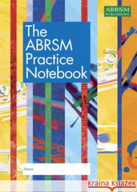 The ABRSM Practice Notebook  9781860969300 Associated Board of the Royal Schools of Musi