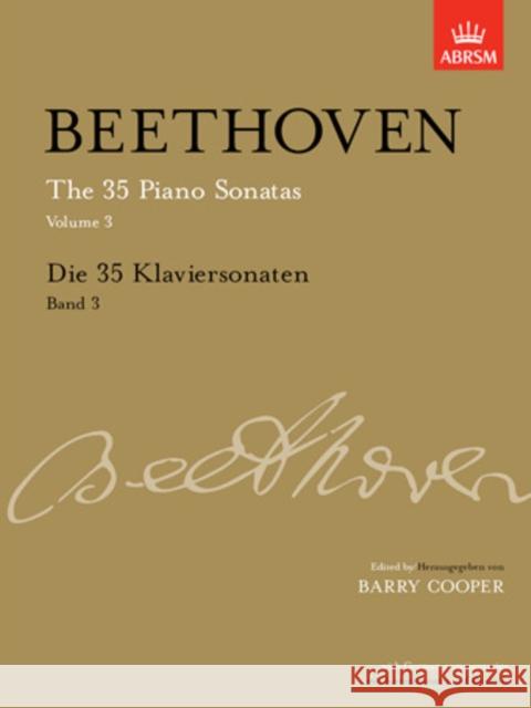 Die 35 Klaviersonaten, Band 3 Beethoven, Ludwig van Cooper, Barry  9781860969331 Abrsm Publishing