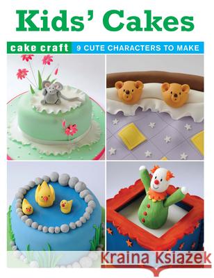 Kids' Cakes Ann Pickard 9781861087928 GMC Publications